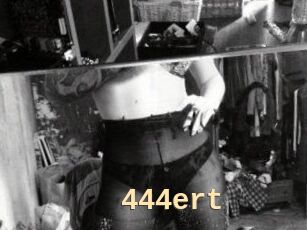 444ert