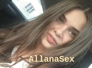 AllanaSex