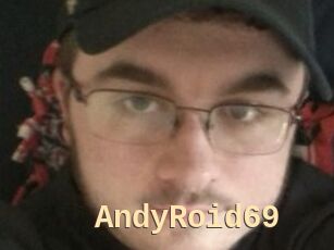 AndyRoid69