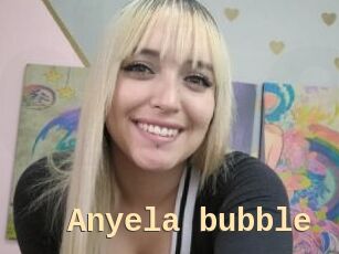 Anyela_bubble