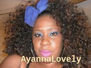 AyannaLovely