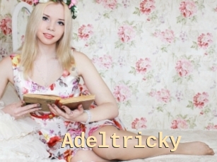 Adeltricky