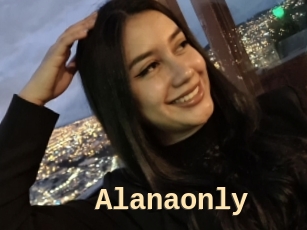 Alanaonly