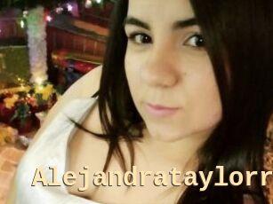 Alejandrataylorr