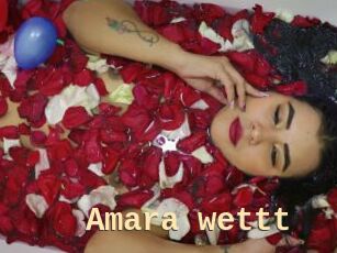 Amara_wettt