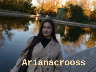 Arianacrooss