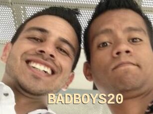 BADBOYS20