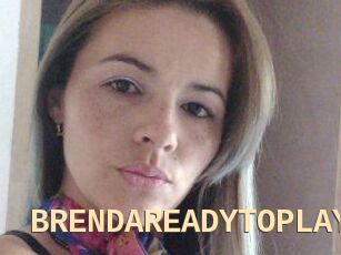 BRENDAREADYTOPLAY