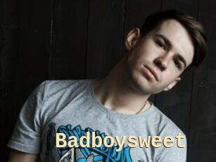 Badboysweet