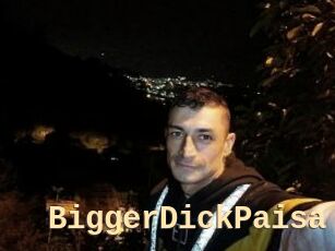 BiggerDickPaisa