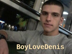 BoyLoveDenis