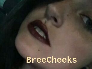 BreeCheeks