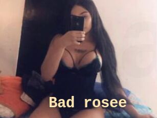 Bad_rosee