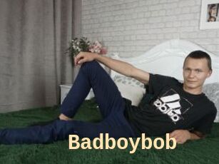 Badboybob