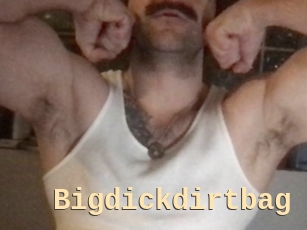 Bigdickdirtbag