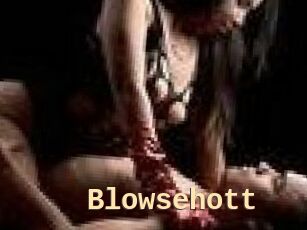 Blowsehott