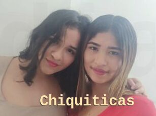 Chiquiticas