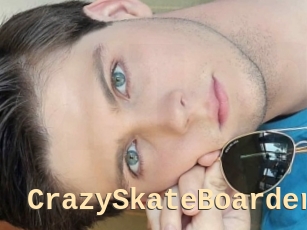 CrazySkateBoarder