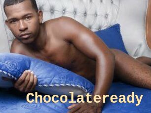 Chocolateready