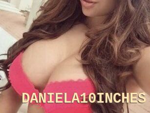 DANIELA10INCHES