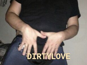 DIRTYLOVE