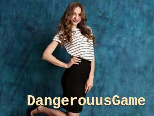 DangerouusGame