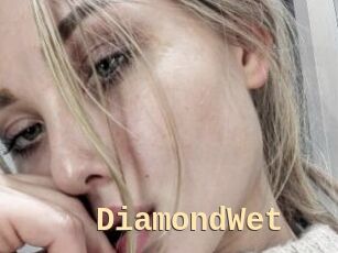 DiamondWet