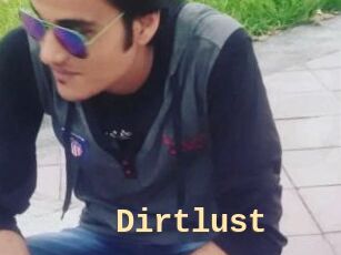 Dirtlust