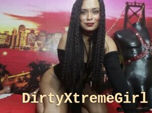 DirtyXtremeGirl