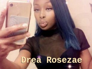 Drea_Rosezae