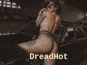 DreadHot