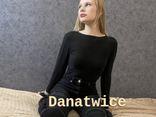 Danatwice