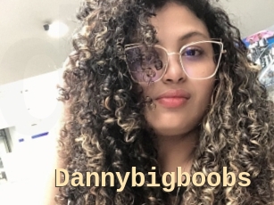 Dannybigboobs