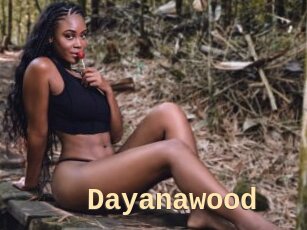 Dayanawood