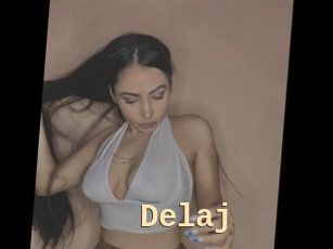 Delaj