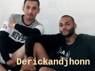 Derickandjhonn