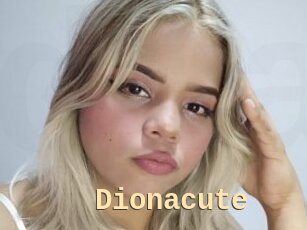 Dionacute