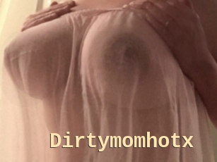 Dirtymomhotx