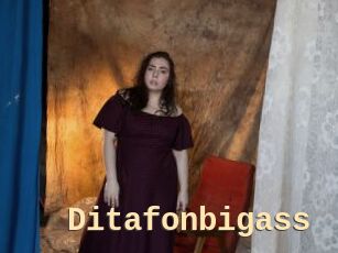 Ditafonbigass