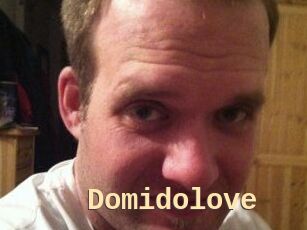 Domidolove