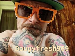 Dougyfresh999