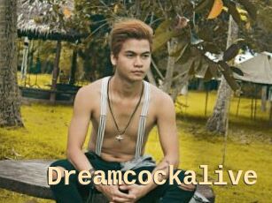 Dreamcockalive