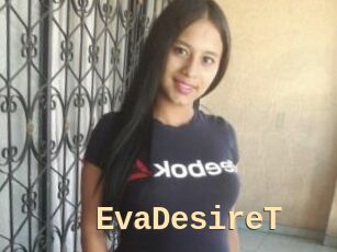 EvaDesireT