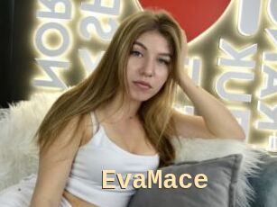 EvaMace