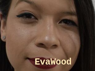 EvaWood