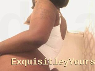 ExquisitleyYours