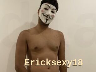 Ericksexy18