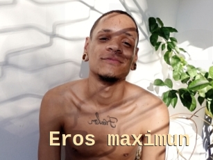 Eros_maximun