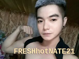 FRESHhotNATE21