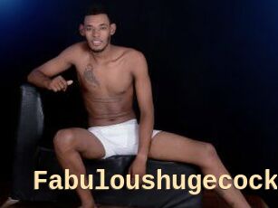 Fabuloushugecock